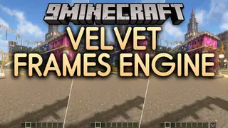 Velvet Frames Engine Mod (26.1.2, 1.21.11) – Play with Heavy Shaders