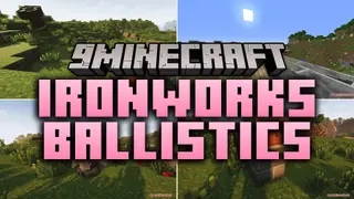 Ironworks Ballistics Mod (1.7.10) – Defend Your Base with Tactical Modern