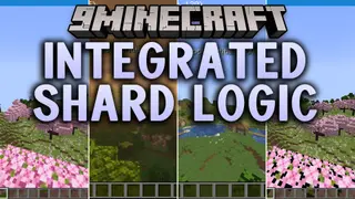 Integrated Shard Logic Mod (26.2, 1.20.1) – Smooth Exploration on Budget Laptop