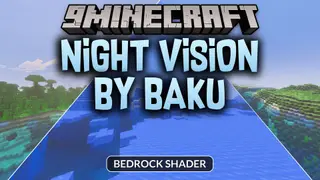 Night Vision by Baku Shader (26.x) – Infinite Brightness for Caves