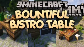Bountiful Bistro Table Mod (26.1.2, 1.20.1) – Cook Gourmet Meals in Your Custom