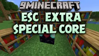 ESC Extra Special Core Mod (1.21.1, 1.20.1) – Read Modded Menus with Crisp