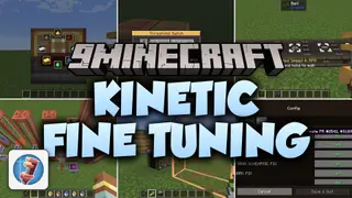 Kinetic Fine Tuning Mod (1.21.1, 1.20.1) – Build Smarter Create Mod Factories