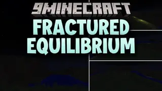 Fractured Equilibrium Mod (1.21.1, 1.20.1) – Survive Chaotic Nightmares