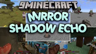 Mirror Shadow Echo Mod (26.2, 1.21.11) – Never Backtrack Into Your Own Deadly
