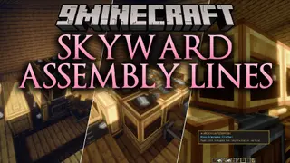 Skyward Assembly Lines Mod (1.21.1, 1.20.1) – Build Flat Automated Crafting
