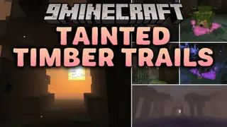 Tainted Timber Trails Mod (26.2, 1.21.11) – A Dangerous Lost Woods Full