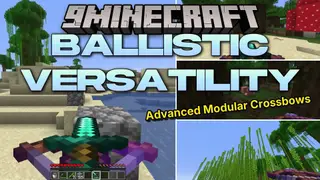 Ballistic Versatility Mod (26.2, 1.20.1) – Turn Any Vanilla Item Into Crossbow