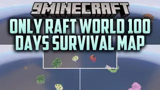 Only Raft World 100 Days Survival Map (26.x, 1.21) – Survive the Deep Ocean