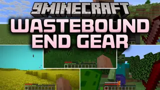 Wastebound End Gear Mod (26.1.2, 1.21.1) – Battle Giant Bosses Across New