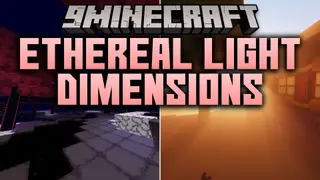 Ethereal Light Dimensions Mod (1.21.11, 1.20.1) – Open Dark Fountains