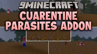 Cuarentine Parasites Addon (26.x, 1.21) – MCPE/Bedrock