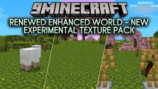 Renewed Enhanced World – New Experimental Texture Pack (26.x)