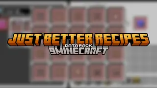 Just Better Recipes Data Pack (1.21.1, 1.20.1) – Ultimate Crafting Expansion