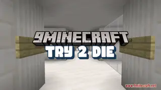 Try 2 Die Map (26.2, 1.20.1) – Try Not To Survive