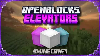 OpenBlocks Elevator Addon (26.x, 1.21) – Quick Vertical Travel Between Base Floors