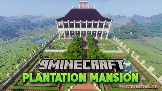 Plantation Mansion Map (26.2, 1.20.1) – A Trip Back In Time