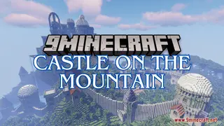 Castle On The Mountain Map (26.2, 1.20.1) – Fantasy Build