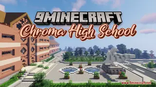 Chroma High School Map (26.2, 1.20.1) – Modern Marvel of Education