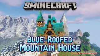 Blue-Roofed Mountain House Map (26.2, 1.20.1) – Grand Medieval Retreat