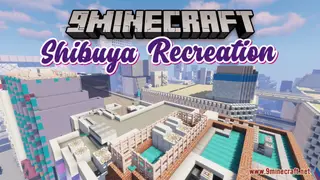 Shibuya Recreation Map (26.2, 1.20.1) – A Pixelated Metropolis
