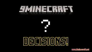 Decisions! Map (26.2, 1.20.1) – Be The Factor