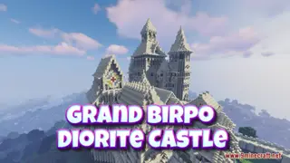Grand Birpo Diorite Castle Map (26.2, 1.20.1) – Majestic Minecraft Creation