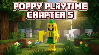 Poppy Playtime Chapter 5 Addon (26.x, 1.21) – MCPE/Bedrock