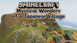 Mystical Wonders of a Japanese Village Map (26.2, 1.20.1) – A Journey To Serenity