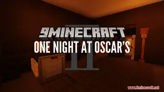 One Night at Oscars 2 Map (26.2, 1.20.1) – Stay Alive!