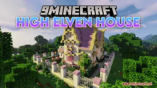 High Elven House Map (26.2, 1.20.1) – A Dreamy Home