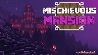 Mischievous Mansion Map (26.2, 1.20.1) – Spooky Challanges Await