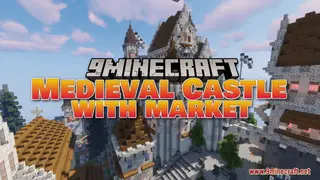 Medieval Castle With Market Map (26.2, 1.20.1) – Let's Go To The Market