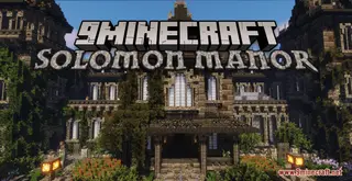 Solomon Manor Map (26.2, 1.20.1) – Manor of The Prestige Solomon Family