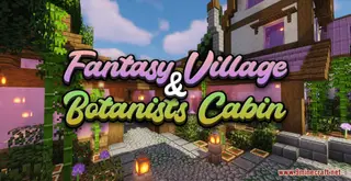 Fantasy Village And Botanist's Cabin Map (26.2, 1.20.1) – Magical Village