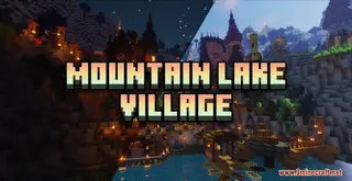 Mountain Lake Village Map (26.2, 1.20.1) – Heaven-like Residence Area