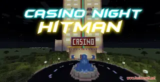 Casino Night Hitman Map (26.2, 1.20.1) – Join the Journey of a Professional Hitman