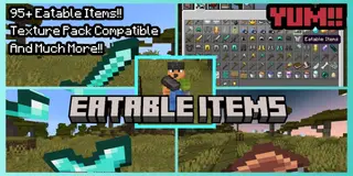 Eatable Items Addon (26.x, 1.21) – MCPE/Bedrock Mod