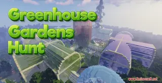 Greenhouse Gardens Hunt Map (26.2, 1.20.1) – Time for Some Gardening!
