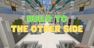Build To The Other Side Map (26.2, 1.20.1) for Minecraft