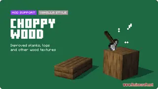 Choppy Wood Resource Pack (1.21.1, 1.20.1) – Texture Pack