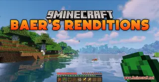 Baer's Renditions Resource Pack (1.21.1, 1.20.1) – Texture Pack