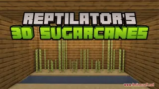 Reptilator's 3D Sugarcanes Resource Pack (1.21.1, 1.20.1) – Texture Pack