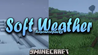 Soft Weather Resource Pack (1.21.1, 1.20.1) – Texture Pack