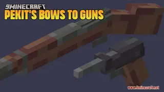 Pekit's Bows to Guns Resource Pack (1.21.1, 1.20.1) – Texture Pack