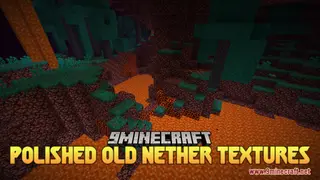 Polished Old Nether Textures Resource Pack (1.21.1, 1.20.1) – Texture Pack