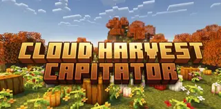 Cloud Harvest Capitator Addon (26.x, 1.21) – MCPE/Bedrock Mod