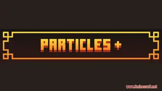 Particles+ Resource Pack (1.21.1, 1.20.1) – Texture Pack