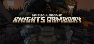 XR's Soulsborne Knights Armoury Addon (26.x, 1.21) – MCPE/Bedrock Mod