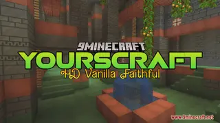 YoursCraft HD Vanilla Faithful Resource Pack (1.21.1, 1.20.1) – Texture Pack